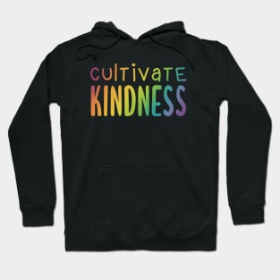 Cultivate Kindness (Rainbow Gradient Words) Hoodie